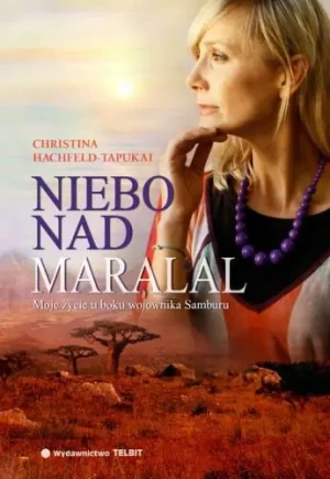 Niebo nad Maralal  - Christina Hachfeld-Tapukai - książka