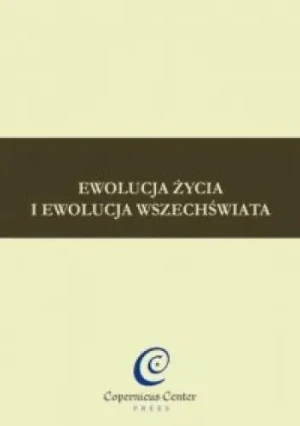 Ewolucja życia i ewolucja wszechświata - Praca zbiorowa - książka