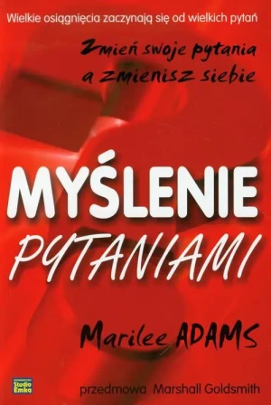 Myślenie pytaniami - Marilee Adams - książka