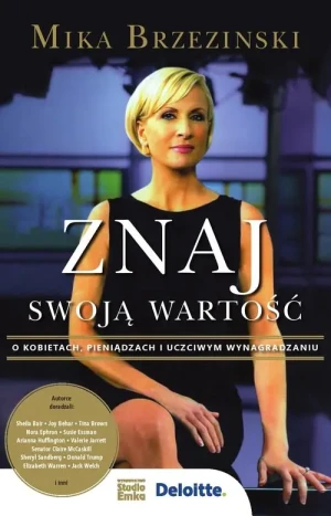 Znaj swoją wartość. O pieniądzach, kobietach i uczciwym wynagradzaniu - Brzezinski Mika - książka