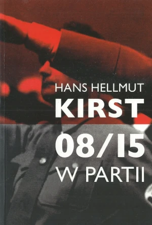 08/15 w partii - Kirst Hans Hellmut - książka