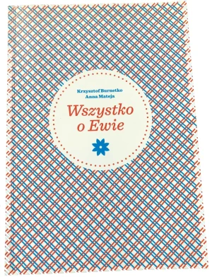 Wszystko o Ewie - Krzysztof Burnetko - książka