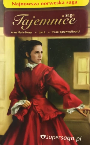 Saga Tajemnice. Triumf sprawiedliwości. - Anne Marie Meyer - książka