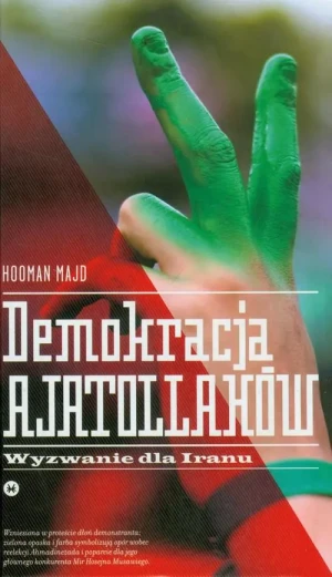 Demokracja Ajatollahów. Wyzwanie dla Iranu - Hooman Majd - książka