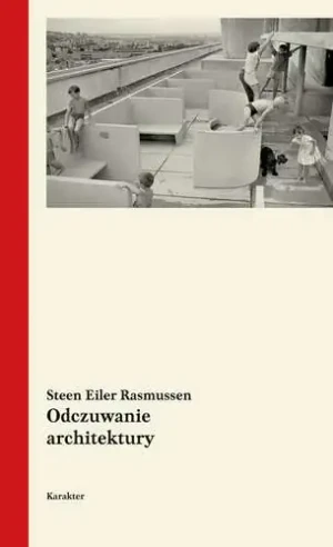 Odczuwanie architektury - Steen Eiler Rasmussen - książka
