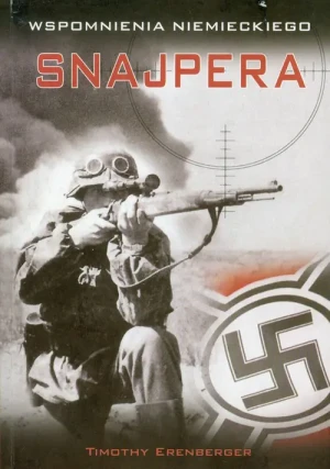 Wspomnienia Niemieckiego Snajpera - Timothy Erenberger - książka