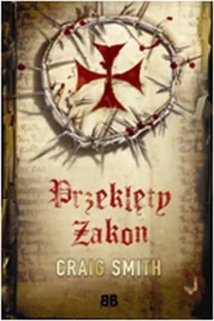 Przeklęty Zakon - Craig Smith - książka