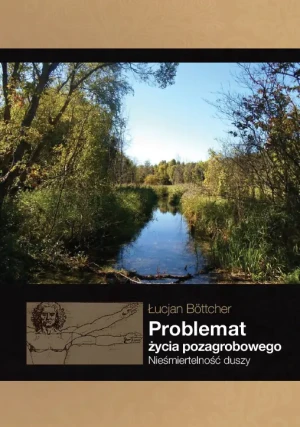 Problemat życia pozagrobowego - Łucjan Böttcher - książka