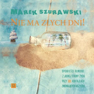 Nie ma złych dni - Marek Szurawski - książka