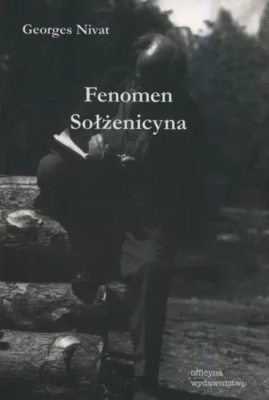 Fenomen Sołżenicyna - Georges Nivat - książka