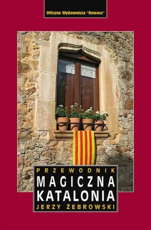 Magiczna Katalonia. Przewodnik - Jerzy Żebrowski - książka