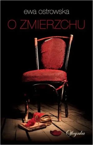 O zmierzchu - Ostrowska Ewa - książka