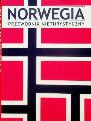 Norwegia Przewodnik nieturystyczny - Opracowanie zbiorowe - książka