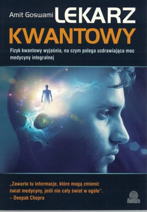 Lekarz kwantowy - Dr Amit Goswami - książka
