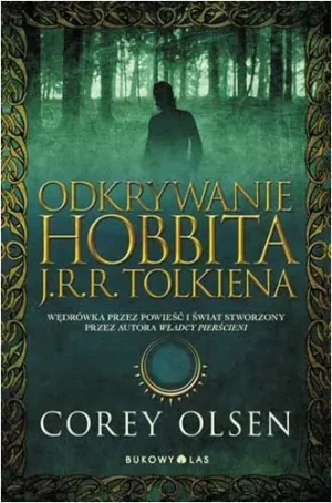 Odkrywanie Hobbita J.R.R. Tolkiena - Corey Olsen - książka