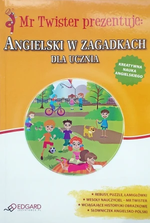 Mr Twister: Angielski w zagadkach dla ucznia - PRACA ZBIOROWA - książka