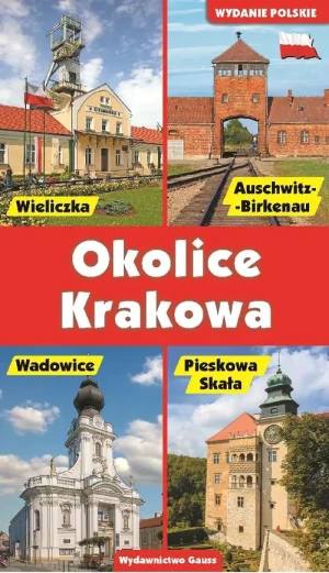 Okolice Krakowa - Opracowanie zbiorowe - książka