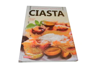 Ciasta Encyklopedia kulinarna - Czarkowska Iwona - książka