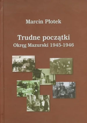 Trudne  początki - Płotek Marcin - książka
