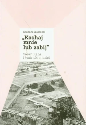 Kochaj mnie lub zabij - Graham Saunders - książka