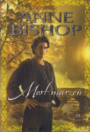 Most marzeń. Efemera. Tom 3 - Bishop Anne - książka
