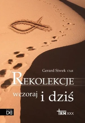 Rekolekcje wczoraj i dziś - Gerard Siwek CSsR - książka