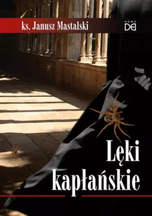 Lęki kapłańskie - ks. Janusz Mastalski - książka