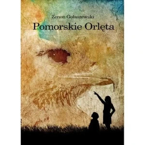 Pomorskie Orlęta - Zenon Gołaszewski - książka