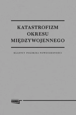 Katastrofizm okresu międzywojennego - praca zbiorowa - książka
