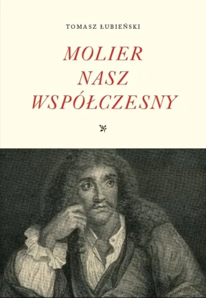 Molier nasz współczesny - Tomasz Łubieński - książka