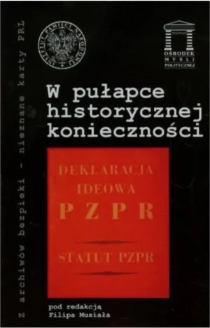 W pułapce historycznej konieczności. Tom 20 - Filip Musiał - książka