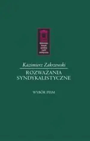 Rozważania syndykalistyczne - Zakrzewski Kazimierz - książka