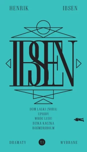 Dramaty wybrane. Tom 1 - Ibsen Henrik - książka