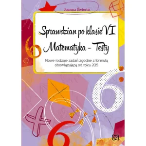 Sprawdzian po klasie VI. Matematyka. Testy - Joanna Świercz - książka
