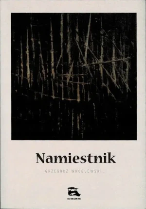 Namiestnik - Grzegorz Wróblewski - książka