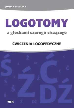 Logotomy z głoskami szeregu ciszącego ś, ź, ć, dź - Joanna Mikulska - książka