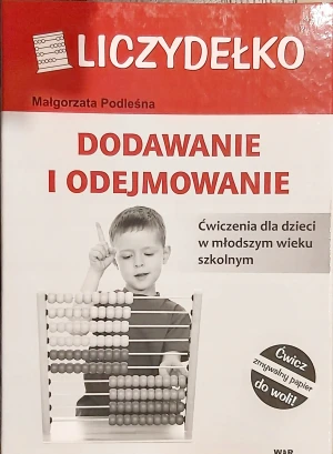 Liczydełko. Dodawanie i odejmowanie - Małgorzata Podleśna - książka