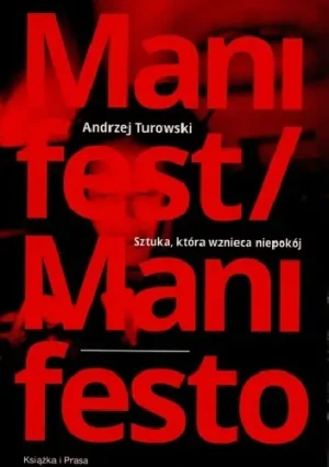 Sztuka, która wznieca niepokój - Turowski Andrzej - książka