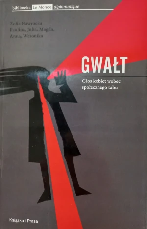 Gwałt. Głos kobiet wobec społecznego tabu. - Nawrocka Zofia - książka