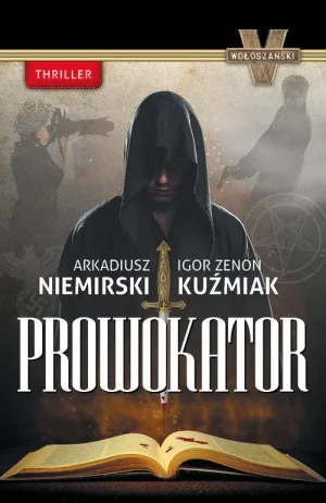 Prowokator - Niemirski Arkadiusz,  Kuźmiak Igor Zenon - książka