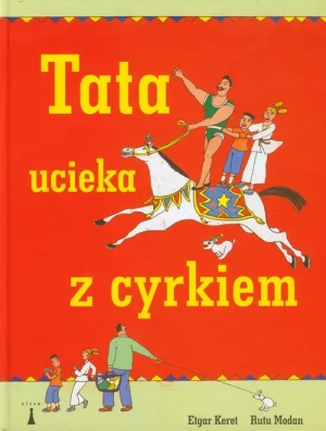 Tata ucieka z cyrkiem - Etgar Keret, Rutu Modan - książka