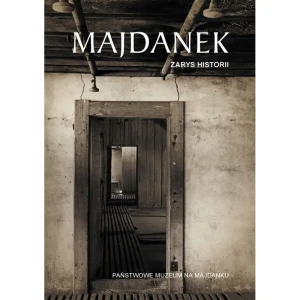Majdanek. Zarys historii - Beata Siwek - Ciupak - książka