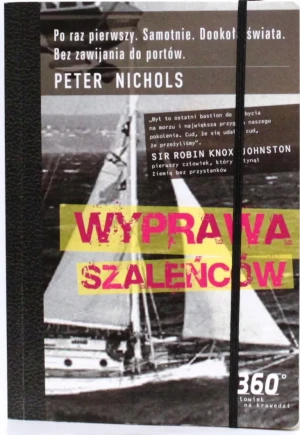 Wyprawa szaleńców. - Peter Nichols - książka