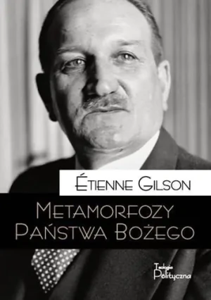 Metamorfozy Państwa Bożego - tienne Gilson - książka