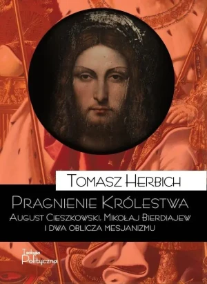 Pragnienie Królestwa - Tomasz Herbich - książka