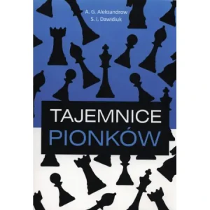 Tajemnica pionków 1 - A.G. Aleksandrow, S.I. Dawidiuk - książka