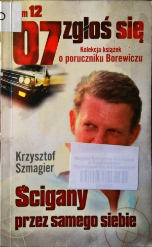 07 zgłoś się, ścigany przez samego siebie - Szmagier - książka