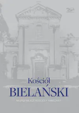 Kościół bielański. Najpiękniejsze kościoły Warszawy - Michał Janocha - książka