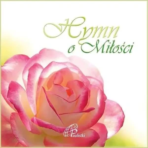 Hymn o miłości - Święty Paweł - książka