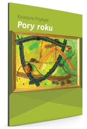 Pory roku - Przybyła Katarzyna - książka